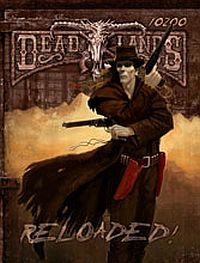  ‹Deadlands: Reloaded›
