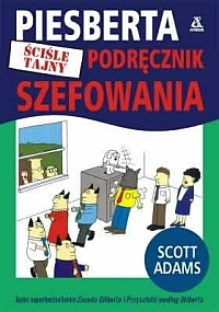Scott Adams ‹Dilbert: Piesberta ściśle tajny podręcznik szefowania›