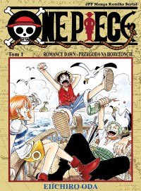 Eiichiro Oda ‹One Piece #1: Romance Dawn - Przygoda na horyzoncie›