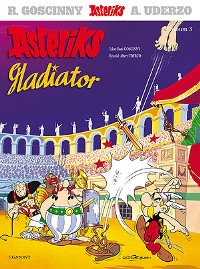 René Goscinny, Albert Uderzo ‹Asteriks #04: Asteriks gladiator›