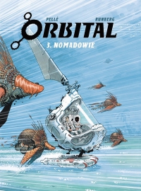 Sylvain Runberg, Serge Pellé ‹Orbital #3: Nomadowie›
