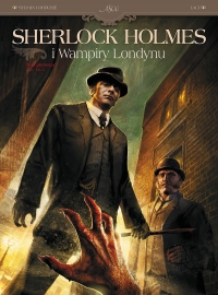 Sylvain Cordurié, Vladimir Krstic Laci ‹Sherlock Holmes i Wampiry Londynu #1: Zew krwi›