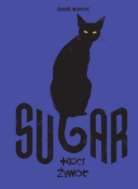 Serge Baeken ‹Sugar - Koci żywot›