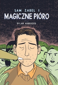 Dylan Horrocks ‹Sam Zabel i magiczne pióro›