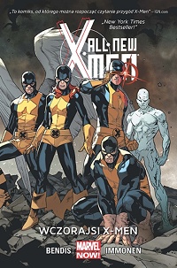 Brian Michael Bendis, Stuart Immonen ‹All-New X-Men #1: Wczorajsi X-Men›