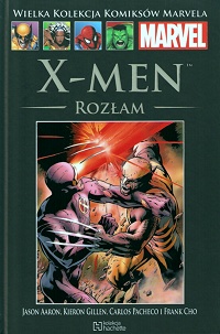 Jason Aaron, Kieron Gillen, Carlos Pacheco, Frank Cho ‹Wielka Kolekcja Komiksów Marvela #76: X-Men: Rozłam›