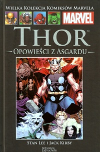Stan Lee, Jack Kirby ‹Wielka Kolekcja Komiksów Marvela #83: Thor: Opowieści z Asgardu›