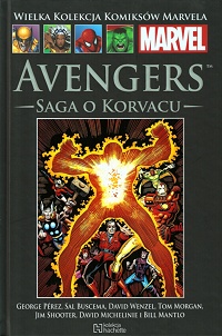 Jim Shooter, David Micheline, Bill Mantlo, George Pérez, Sal Buscema ‹Wielka Kolekcja Komiksów Marvela #90: Avengers: Saga o Korvacu›