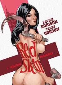 Xavier Dorison, Terry Dodson ‹Red Skin #1: Welcome to America›