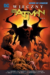 Scott Snyder, Jason Fabok, R. M. Guera ‹Batman: Wieczny Batman #3›