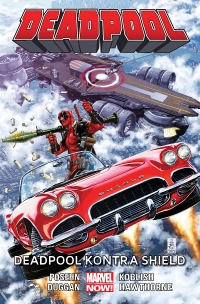 Brian Posehn, Gerry Duggan, Mike Hawthorne ‹Deadpool #4: Deadpool kontra SHIELD›