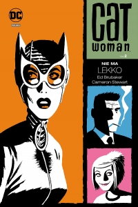 Ed Brubaker, Cameron Stewart ‹Catwoman: Catwoman #2: Nie ma lekko›