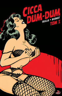 Carlos Trillo, Jordi Bernet ‹Cicca Dum-Dum #1›