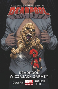 Gerry Duggan, Scott Koblish, Matteo Lolli ‹Deadpool #6: Deadpool w czasach zarazy›