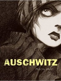 Pascal Croci ‹Auschwitz›