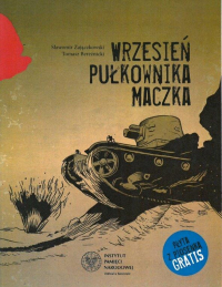 Sławomir Zajączkowski, Tomasz Bereźnicki ‹Wrzesień pułkownika Maczka›