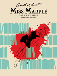 Dominique Ziegler, Olivier Dauger ‹Agatha Christie #2: Miss Marple. Noc w bibliotece›
