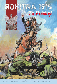 Piotr Kałuża, Jacek Stankiewicz, Krzysztof Komaniecki ‹Rokitna 1915 (wydanie II)›