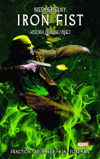Ed Brubaker, Matt Fraction ‹Nieśmiertelny Iron Fist #3: Historia Żelaznej Pięści›