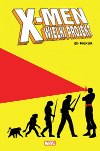 Ed Piskor ‹X-Men: Wielki projekt›