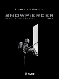 Jacques Lob, Jean-Marc Rochette ‹Snowpiercer. Przez wieczny śnieg #3 (okładka limitowana)›