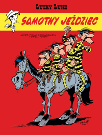 Tonino Benacquiste, Daniel Pennac, Achdé ‹Lucky Luke #76: Samotny jeździec›