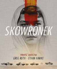 Ethan Hawke, Greg Ruth ‹Skowronek›