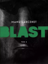 Manu Larcenet ‹Blast #2›