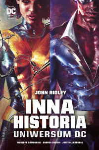 John Ridley, Giuseppe Camuncoli, Andrea Cucchi ‹Inna historia uniwersum DC›