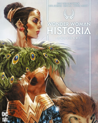 Kelly Sue Deconnick, Gene Ha, Nicola Scott, Phil Jimenez ‹Wonder Woman. Historia Amazonki›