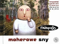 Dennis Wojda, Krzysztof Gawronkiewicz ‹Mikropolis - Moherowe sny (tom 2)›