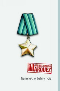 Gabriel García Márquez ‹Generał w labiryncie›