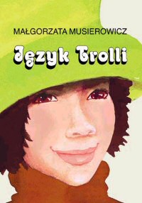 Małgorzata Musierowicz ‹Język Trolli›