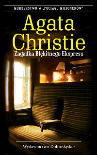Agata Christie ‹Zagadka Błękitnego Ekspresu›