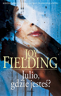Joy Fielding ‹Julio, gdzie jesteś?›