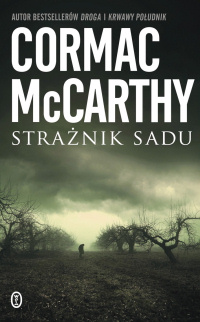 Cormac McCarthy ‹Strażnik sadu›