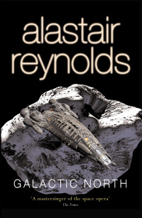 Alastair Reynolds ‹Galactic North›