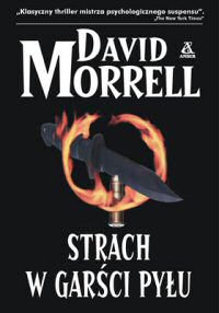 David Morrell ‹Strach w garści pyłu›