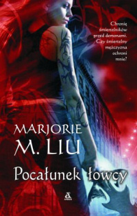 Marjorie M. Liu ‹Pocałunek łowcy›