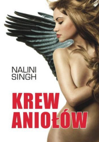 Nalini Singh ‹Krew Aniołów›