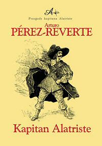 Arturo Pérez-Reverte ‹Kapitan Alatriste›