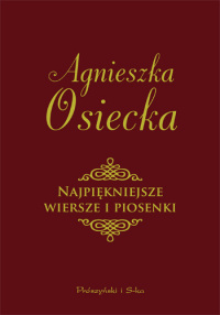 Agnieszka Osiecka ‹Najpiękniejsze wiersze i piosenki›