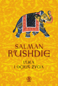 Salman Rushdie ‹Luka i ogień życia›
