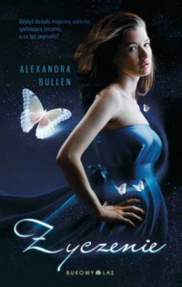 Alexandra Bullen ‹Życzenie›