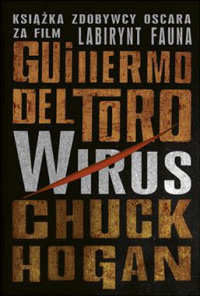 Guillermo del Toro, Chuck Hogan ‹Wirus›