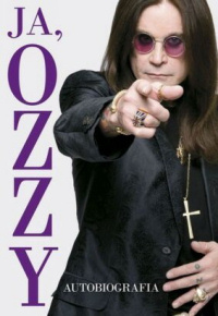 Ozzy Osbourne ‹Ja, Ozzy. Autobiografia›