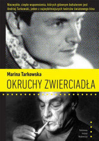 Marina Tarkowska ‹Okruchy zwierciadła›