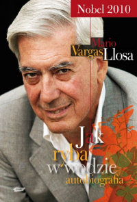 Mario Vargas Llosa ‹Jak ryba w wodzie›