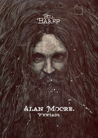 Bill Baker ‹Alan Moore. Wywiady›