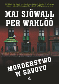 Maj Sjöwall, Per Wahlöö ‹Morderstwo w Savoyu›